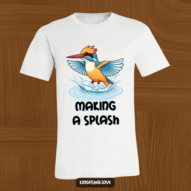 Funny T-shirt featuring a kingfisher flapping its wings quickly, causing a fun and playful splash of water.